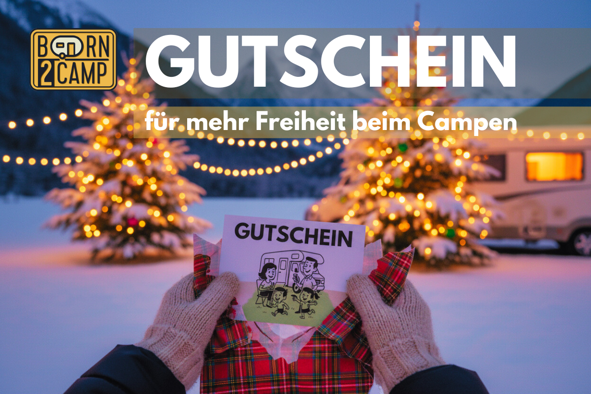 BORN2CAMP Gutschein – die Anleitung zur Camping-Freiheit
